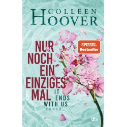 Buch, Taschenbuch - Colleen Hoover "Nur noch ein einziges Mal"